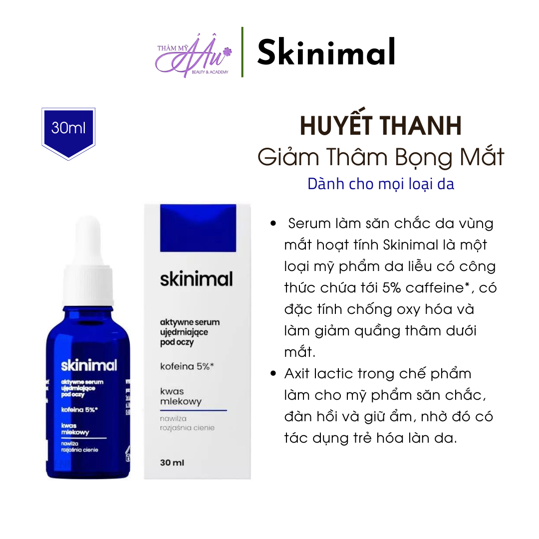 Serum Xóa Bọng Thâm Mắt - SKINIMAL